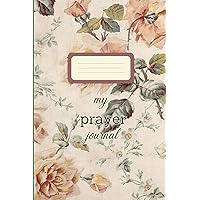 Notebook: Prayer Journal for Women, Devotional & Guided Journal