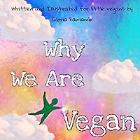 Why We Are Vegan