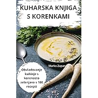 Kuharska Knjiga S Korenkami (Slovene Edition)