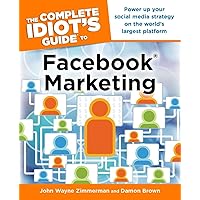 The Complete Idiot's Guide to Facebook Marketing The Complete Idiot's Guide to Facebook Marketing Kindle Paperback