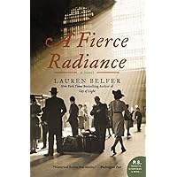 A Fierce Radiance: A Novel A Fierce Radiance: A Novel Paperback Kindle Audible Audiobook Hardcover