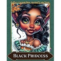 Cute Black Princess: A Fantasy Coloring Book for Adults and Teens with 48 Portraits of Black and Brown Adorable Cartoon Girls (Princesses) Cute Black Princess: A Fantasy Coloring Book for Adults and Teens with 48 Portraits of Black and Brown Adorable Cartoon Girls (Princesses) Paperback