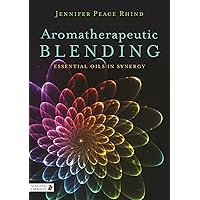Aromatherapeutic Blending Aromatherapeutic Blending Paperback eTextbook