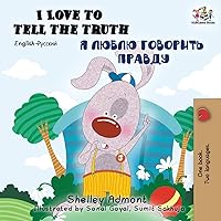 I Love to Tell the Truth (English Russian Bilingual Book) (English Russian Bilingual Collection) (Russian Edition) I Love to Tell the Truth (English Russian Bilingual Book) (English Russian Bilingual Collection) (Russian Edition) Paperback Hardcover