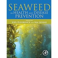 Seaweed in Health and Disease Prevention Seaweed in Health and Disease Prevention Hardcover Kindle