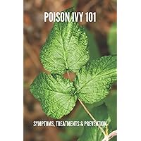 Poison Ivy 101: Symptoms, Treatments & Prevention: Poison Ivy Treatment