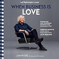 When Business Is Love: The Spirit of Hästens: At Work, at Play, and Everywhere in Your Life When Business Is Love: The Spirit of Hästens: At Work, at Play, and Everywhere in Your Life Audible Audiobook Hardcover Kindle
