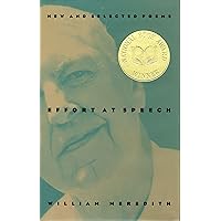 Effort at Speech: New and Selected Poems Effort at Speech: New and Selected Poems Paperback Kindle Hardcover