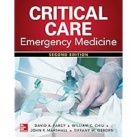 Critical Care Emergency Medicine, Second Edition Critical Care Emergency Medicine, Second Edition Hardcover Kindle