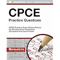 CPCE Practice Questions: CPCE Practice Tests & Exam Review for the Counselor Preparation Comprehensive Examination CPCE Practice Questions: CPCE Practice Tests & Exam Review for the Counselor Preparation Comprehensive Examination Paperback