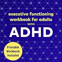 Executive Functioning Workbook for Adults with ADHD: 8 Days to Strengthen Focus, Organization, Working Memory and Emotional Control (Thriving with ADHD 3) Executive Functioning Workbook for Adults with ADHD: 8 Days to Strengthen Focus, Organization, Working Memory and Emotional Control (Thriving with ADHD 3) Paperback Kindle Audible Audiobook