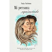 Mi persona equivocada (Spanish Edition) Mi persona equivocada (Spanish Edition) Paperback Kindle