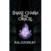 Snake Charm of the Oracle: A Fantasy Adventure (Tales of Darkwell) Snake Charm of the Oracle: A Fantasy Adventure (Tales of Darkwell) Kindle Paperback