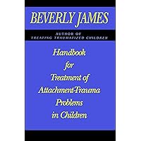 Handbook for Treatment of Attachment Problems in C: An Historical Compendium of Pitching, Pitchers, an Handbook for Treatment of Attachment Problems in C: An Historical Compendium of Pitching, Pitchers, an Kindle Hardcover Paperback
