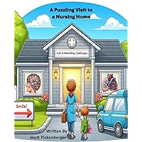 A Puzzling Visit to a Nursing Home A Puzzling Visit to a Nursing Home Paperback