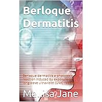 Berloque Dermatitis: Berloque dermatitis a phototoxic reaction induced by exposure to long-wave ultraviolet (UVA) radiation