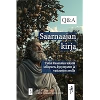Saarnaajan kirja: Tutki Raamatun tekstiä selitysten, kysymysten ja vastausten avulla (Finnish Edition)