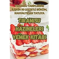 Tiramisu Hazineleri Yemek Kitabı (Turkish Edition)
