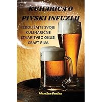 Kuharica O Pivski Infuziji (Slovene Edition)