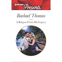 A Ring to Claim His Legacy (Harlequin Presents Book 3672) A Ring to Claim His Legacy (Harlequin Presents Book 3672) Kindle Hardcover Paperback Mass Market Paperback