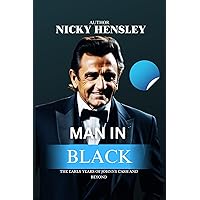 MAN IN BLACK : The Early Years of Johnny Cash And Beyond (Biography of Popular Actors and Actresses Book 4) MAN IN BLACK : The Early Years of Johnny Cash And Beyond (Biography of Popular Actors and Actresses Book 4) Kindle Paperback