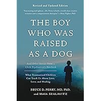 Boy Who Was Raised as a Dog Boy Who Was Raised as a Dog Paperback Audible Audiobook Kindle Hardcover