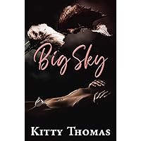 Big Sky: A Contemporary Dark Romance Standalone Big Sky: A Contemporary Dark Romance Standalone Kindle Hardcover Paperback