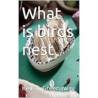 What is birds nest What is birds nest Kindle