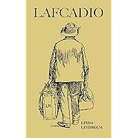 Lafcadio: A Writer's Journey Lafcadio: A Writer's Journey Kindle Paperback