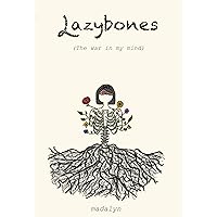 Lazybones: The war in my mind