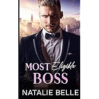 Most Eligible Boss: An Age Gap, Off Limits, Billionaire Romance
