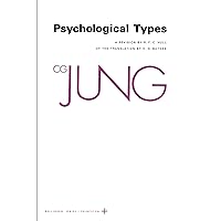Psychological Types (The Collected Works of C. G. Jung, Vol. 6) (Bollingen Series XX) Psychological Types (The Collected Works of C. G. Jung, Vol. 6) (Bollingen Series XX) Paperback Kindle Hardcover