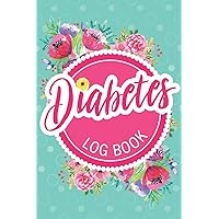 Diabetes Log Book: Keep Track of Your Daily Food Intake and Blood Sugar Glucouse Levels (Size 6x9)