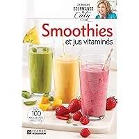 Smoothies et jus vitaminés (French Edition) Smoothies et jus vitaminés (French Edition) Kindle