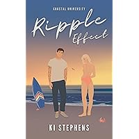 Ripple Effect (Coastal University Book 3) Ripple Effect (Coastal University Book 3) Kindle Paperback