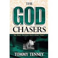 The God Chasers: My Soul Follows Hard After Thee The God Chasers: My Soul Follows Hard After Thee Paperback Audible Audiobook Kindle Hardcover