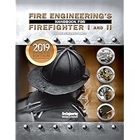 Fire Engineering's Handbook for Firefighter 1 & 2: 2019 Update
