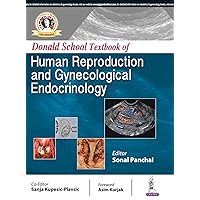 Donald School Textbook of Human Reproductive and Gynecological Endocrinology Donald School Textbook of Human Reproductive and Gynecological Endocrinology Hardcover Kindle