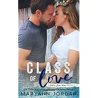 Class of Love (Letters From Home Series Book 1) Class of Love (Letters From Home Series Book 1) Kindle Paperback