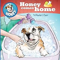 Hey Honey: Honey Comes home (Volume 1) Hey Honey: Honey Comes home (Volume 1) Paperback Kindle