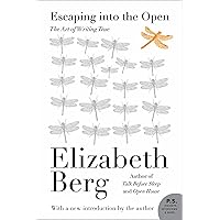 Escaping Into the Open: The Art of Writing True Escaping Into the Open: The Art of Writing True Kindle Paperback Hardcover