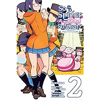 So I'm a Spider, So What? The Daily Lives of the Kumoko Sisters Vol. 2 (So I’m a Spider, So What? The Daily Lives of the Kumoko Sisters) So I'm a Spider, So What? The Daily Lives of the Kumoko Sisters Vol. 2 (So I’m a Spider, So What? The Daily Lives of the Kumoko Sisters) Kindle Paperback