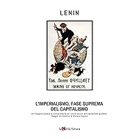 L'imperialismo fase suprema del capitalismo (Italian Edition) L'imperialismo fase suprema del capitalismo (Italian Edition) Kindle Paperback