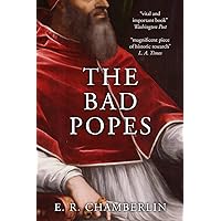 The Bad Popes (The Mad, Bad and Ugly of Italian History) The Bad Popes (The Mad, Bad and Ugly of Italian History) Paperback Kindle Audible Audiobook Hardcover Mass Market Paperback Audio CD