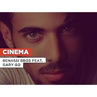 Cinema in the Style of Benassi Bros feat. Gary Go