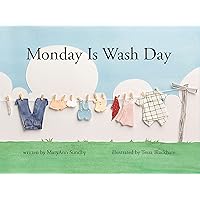 Monday Is Wash Day Monday Is Wash Day Hardcover Kindle