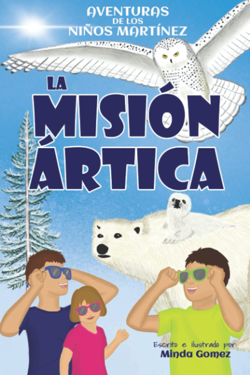 La misión ártica: The Arctic Quest (Martinez Kids Adventures) (Spanish Edition)