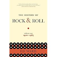 HISTORY OF ROCK AND ROLL, PART I (The History of Rock & Roll, 1)