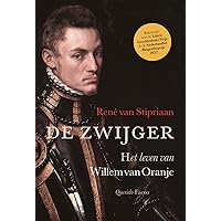 De zwijger: Het leven van Willem van Oranje De zwijger: Het leven van Willem van Oranje Hardcover