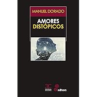 Amores distópicos (Spanish Edition)